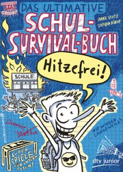 Das ultimative Schul-Survival-Buch - Stotz, Imke