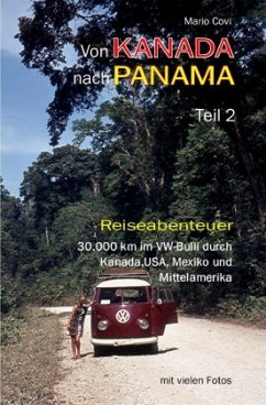 Von Kanada nach Panama - Teil 2 - Covi, Mario