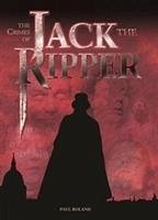 The The Crimes of Jack the Ripper - Roland, Paul