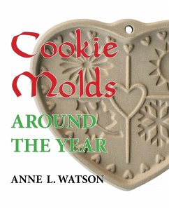 Cookie Molds Around the Year - Watson, Anne L.