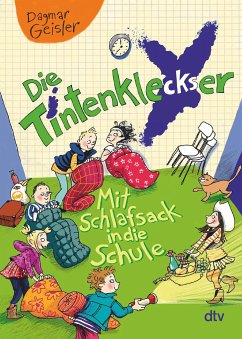 Mit Schlafsack in die Schule / Die Tintenkleckser Bd.1 - Geisler, Dagmar