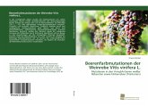 Beerenfarbmutationen der Weinrebe Vitis vinifera L. Beerenfarbmutationen der Weinrebe Vitis vinifera L.