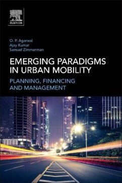 Emerging Paradigms in Urban Mobility - Agarwal, Om Prakash;Zimmerman, Samuel;Kumar, Ajay