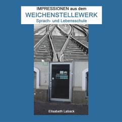 Impressionen aus dem Weichenstellwerk - Elisabeth Laback