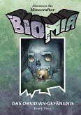 BIOMIA - Abenteuer für Minecraft Spieler: #2 Das Obsidian-Gefängnis (eBook, ePUB)