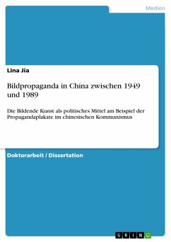Bildpropaganda in China zwischen 1949 und 1989 (eBook, PDF) - Jia, Lina