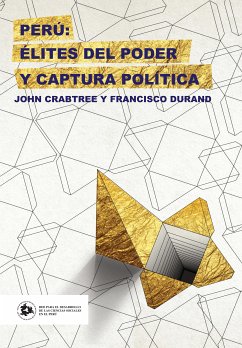 Perú: élites del poder y captura política (eBook, ePUB) - Crabtree, John; Durand, Francisco