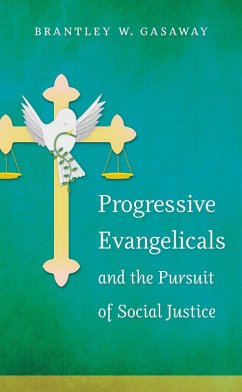 Progressive Evangelicals and the Pursuit of Social Justice (eBook, ePUB) Cover Progressive Evangelicals and the Pursuit of Social Justice (eBook, ePUB)