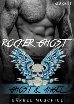 Rocker Ghost. Ghost und Angel (eBook, ePUB) - Muschiol, Bärbel