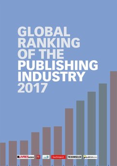 Global Ranking of the Publishing Industry 2017 (eBook, PDF) - Wischenbart, Ruediger