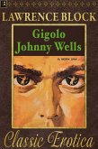 Gigolo Johnny Wells (Collection of Classic Erotica, #3) (eBook, ePUB)