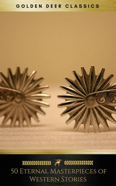 50 Eternal Masterpieces of Western Stories (Golden Deer Classics) (eBook, ePUB)