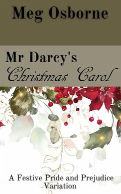 Mr Darcy's Christmas Carol (A Festive Pride and Prejudice Variation, #2) (eBook, ePUB) - Osborne, Meg