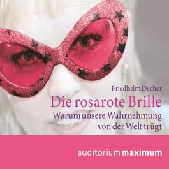 Die rosarote Brille (Ungekürzt) (MP3-Download) - Decher, Friedhelm