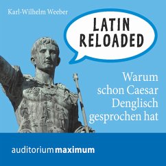 Latin Reloaded (Ungekürzt) (MP3-Download) - Weeber, Karl Wilhelm