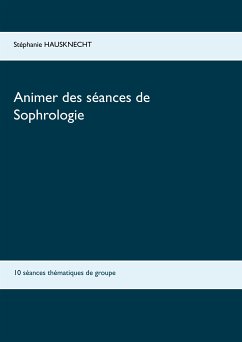 Animer des séances de sophrologie (eBook, ePUB)