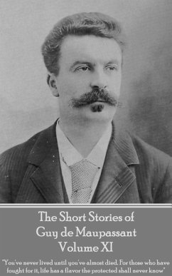 The Short Stories of Guy de Maupassant Volume XI (eBook, ePUB) - de Maupassant, Guy