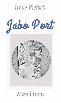 Jabo Port (eBook, ePUB) - Pietsch, Irene