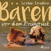 Bären vor dem Frühstück (Ungekürzt) (MP3-Download)