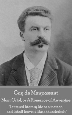 Mont Oriol or A Romance of Auvergne (eBook, ePUB) - de Maupassant, Guy