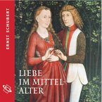 Liebe im Mittelalter (Ungekürzt) (MP3-Download)