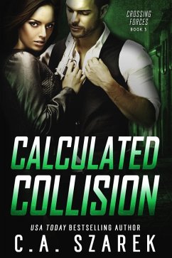 Calculated Collision (eBook, ePUB) - Szarek, C. A.