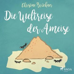 Die Weltreise der Ameise (Ungekürzt) (MP3-Download) - Brückner, Christine
