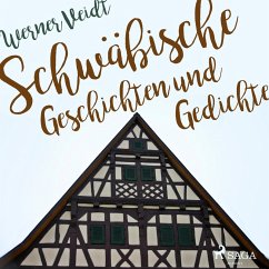 Schwäbische Geschichten und Gedichte (Ungekürzt) (MP3-Download) - Veidt, Werner