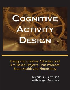 Cover Cognitive Activity Design: Designing Creative Activities and Art-Based Projects That Promote Brain Health and Flourishing (eBook, ePUB)