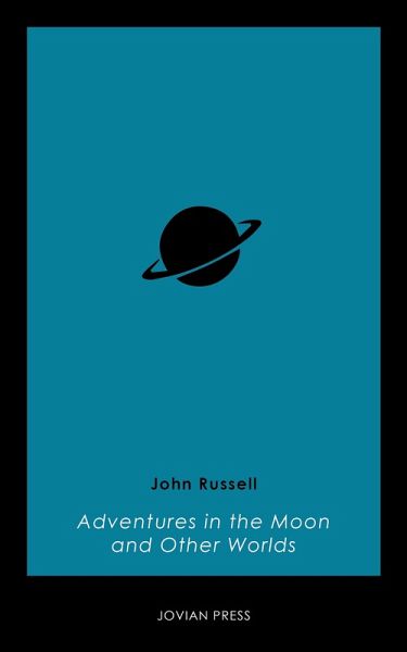 Adventures in the Moon and Other Worlds (eBook, ePUB) Adventures in the Moon and Other Worlds (eBook, ePUB)