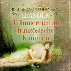 Träumereien an französischen Kaminen (Ungekürzt) (MP3-Download) - Von Leander, Richard Volkmann