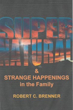 Supernatural and Strange Happenings in the Family (eBook, ePUB) - BrennerBooks