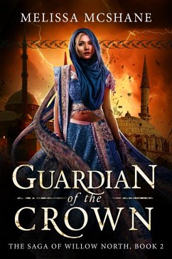 Cover Guardian of the Crown (The Saga of Willow North, #2) (eBook, ePUB)