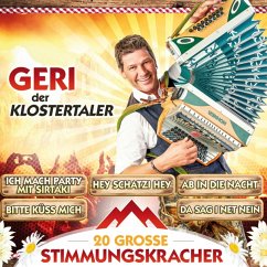 20 Große Stimmungskracher - Geri Der Klostertaler