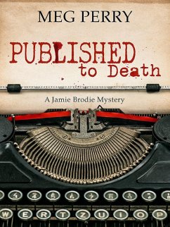 Published to Death: A Jamie Brodie Mystery (The Jamie Brodie Mysteries, #16) (eBook, ePUB) - Perry, Meg