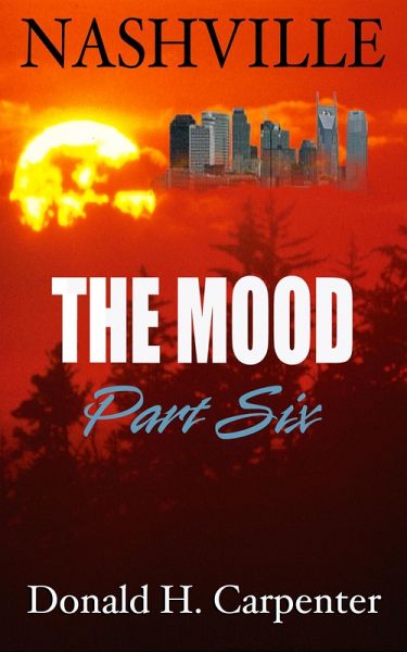 Nashville: The Mood (Part 6) (eBook, ePUB) Nashville: The Mood (Part 6) (eBook, ePUB)