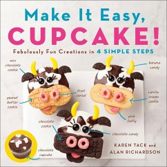 Make It Easy, Cupcake! (eBook, ePUB) - Richardson, Alan; Tack, Karen