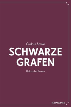 Schwarze Grafen (eBook, ePUB) - Smole, Gudrun
