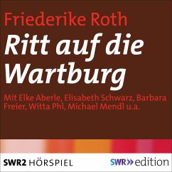 Ritt auf die Wartburg (MP3-Download) - Roth, Friederike