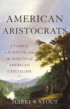 American Aristocrats (eBook, ePUB) - Stout, Harry S