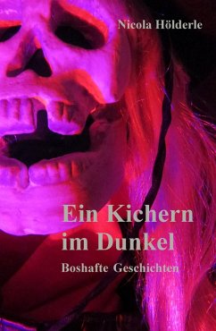 Ein Kichern im Dunkel (eBook, ePUB) - Hölderle, Nicola