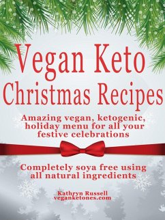 Cover Vegan Keto (Festive Menu Recipes For A Vegan Keto Christmas) (eBook, ePUB)