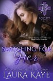 Switching for Her (Blasphemy) (eBook, ePUB)