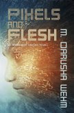 Pixels and Flesh (Andersson Dexter, #4) (eBook, ePUB)