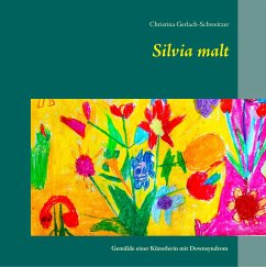 Silvia malt - Gerlach-Schweitzer, Christina