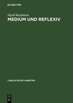 Medium und Reflexiv (eBook, PDF) - Kaufmann, Ingrid