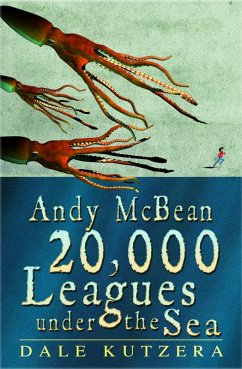 Andy McBean 20,000 Leagues Under the Sea (The Amazing Adventures of Andy McBean) (eBook, ePUB) - Kutzera, Dale