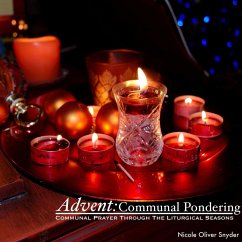 Cover Advent: Communal Pondering (Communal Prayer Through the Liturgical Seasons) (eBook, ePUB)