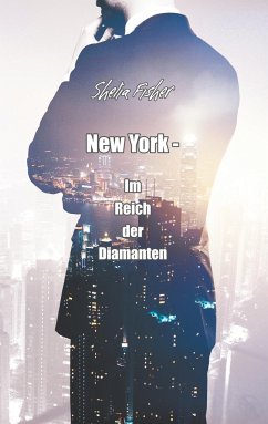 New York - Im Reich der Diamanten - Fisher, Shelia
