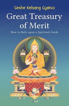 Great Treasury of Merit (eBook, ePUB) - Gyatso, Geshe Kelsang